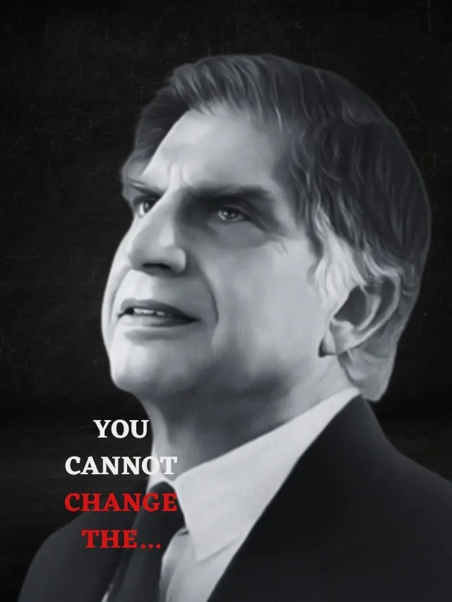 Motivational Life Changing Quotes by RATAN TATA…